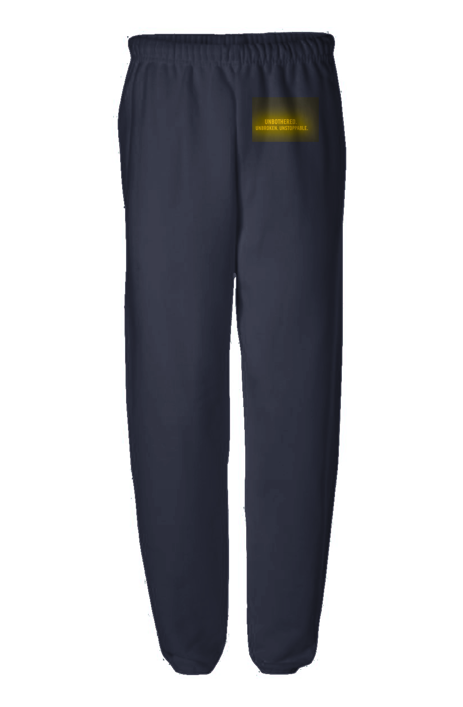 Unbothered. Unbroken. Unstoppable. Sweatpants